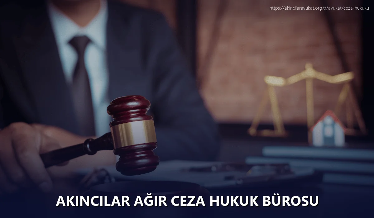 Akincilar Ağır Ceza Hukuk Bürosu