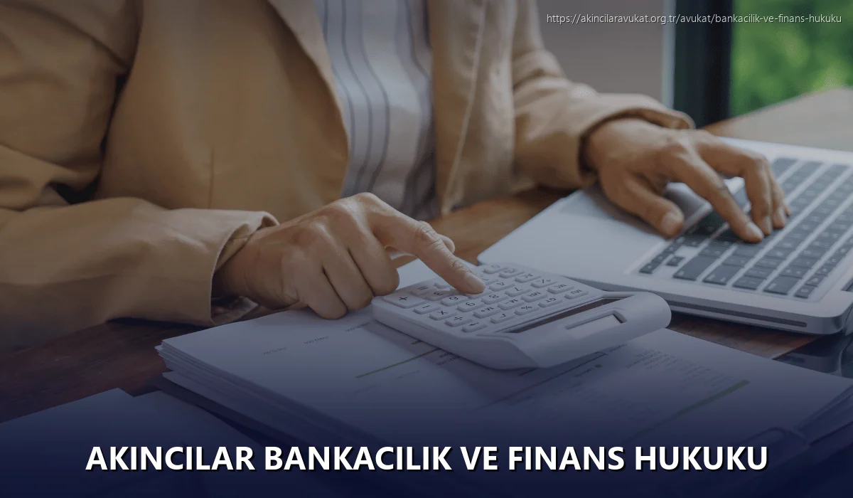 Akincilar Bankacılık ve Finans Hukuku