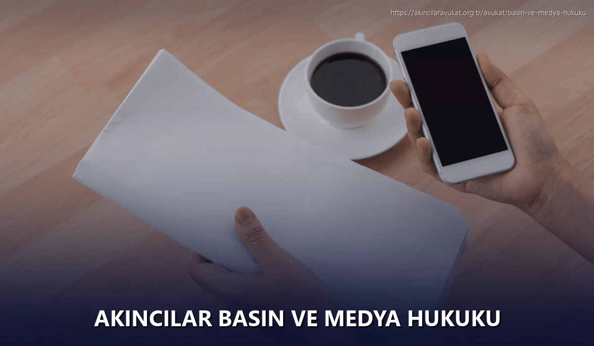 Akincilar Basın ve Medya Hukuku