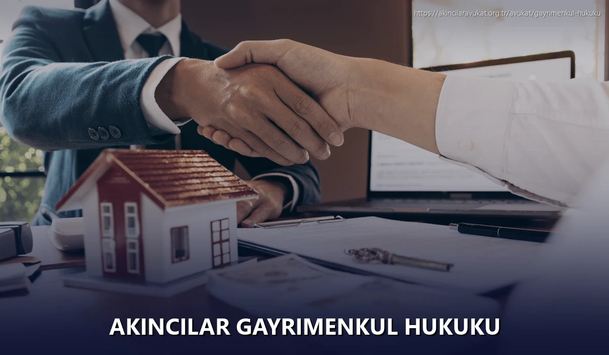 Akincilar Gayrimenkul Hukuku