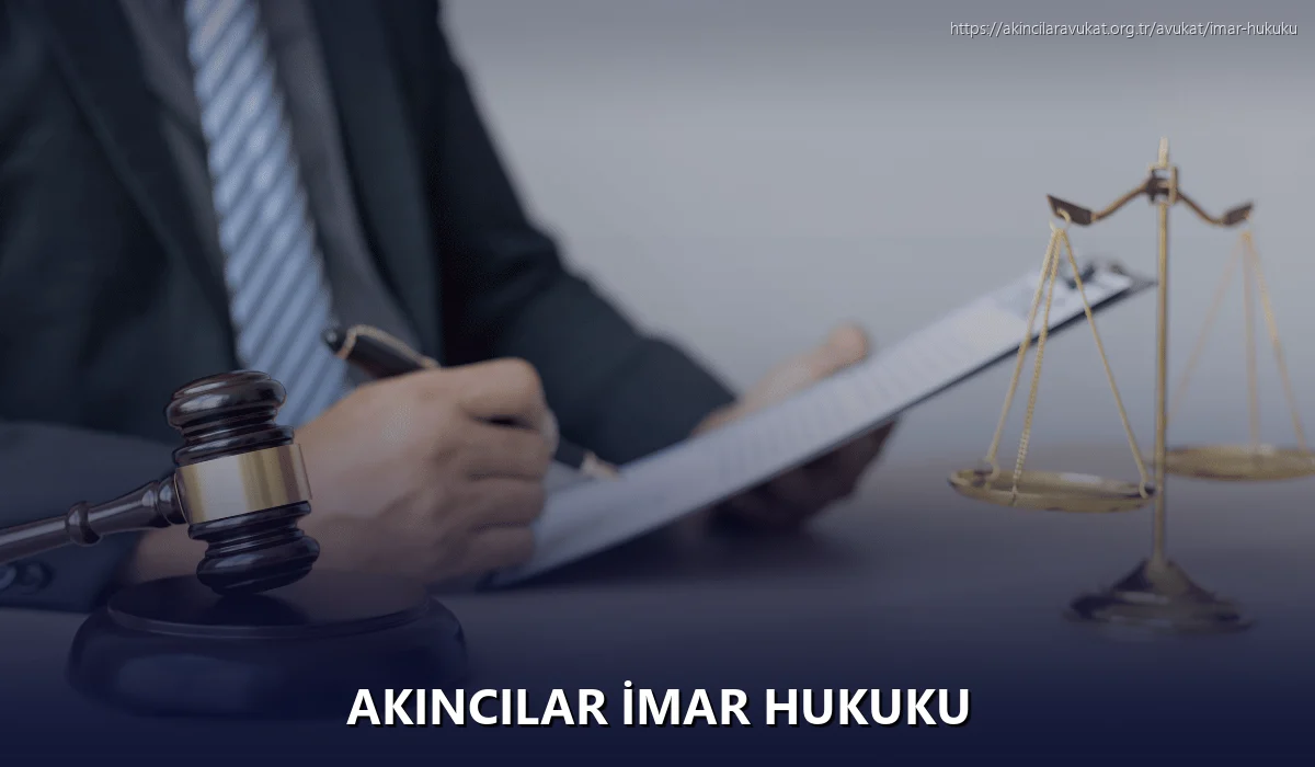 Akincilar İmar Hukuku