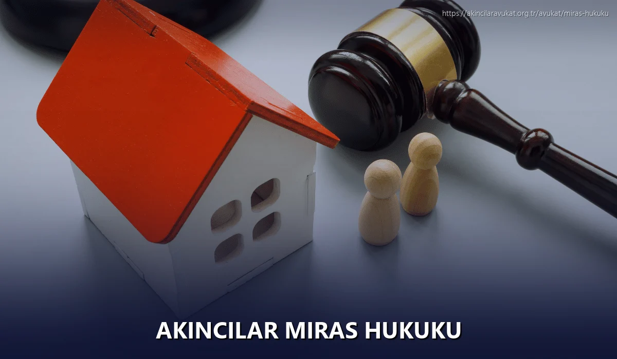 Akincilar Miras Hukuku
