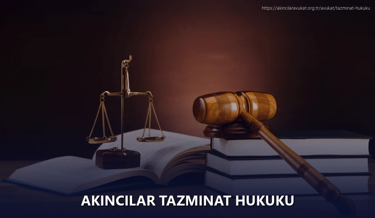 Akincilar Tazminat Hukuku