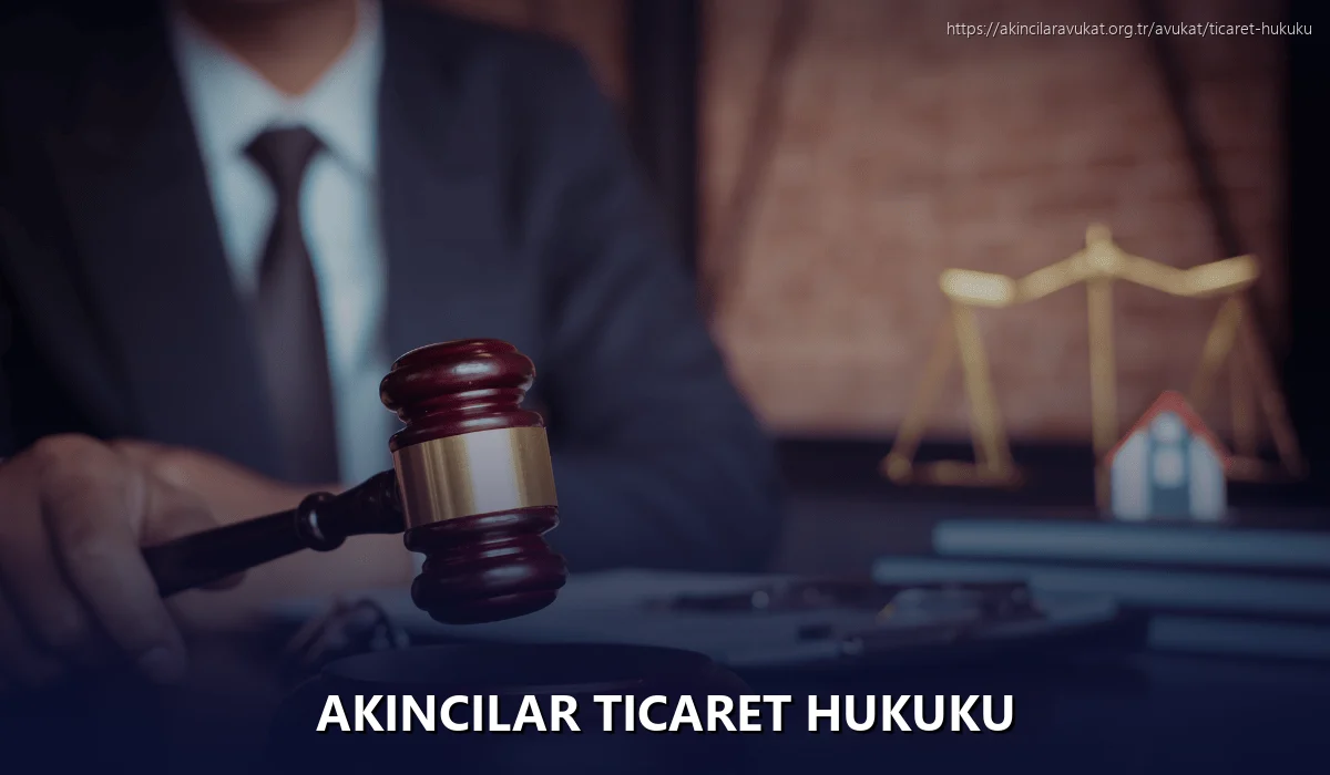 Akincilar Ticaret Hukuku